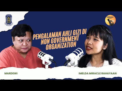 Pengalaman Ahli Gizi di NGO | PERSAGI Kabupaten Tuban PODCAST Eps. 15