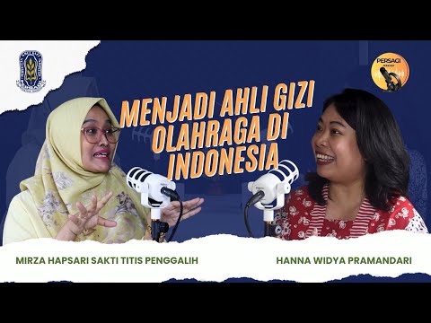 Seperti Apa Menjadi Ahli Gizi Olahraga di Indonesia? | PERSAGI Kabupaten Tuban PODCAST Eps. 12