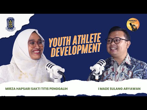 Youth Athlete Development | PERSAGI Kabupaten Tuban PODCAST Eps. 13